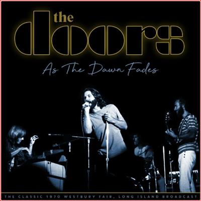 The Doors   As The Dawn Fades (Live 1970) (2022) Mp3 320kbps