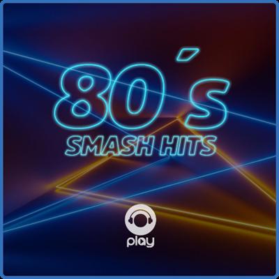 Various Artists   80's Smash hits (2022)