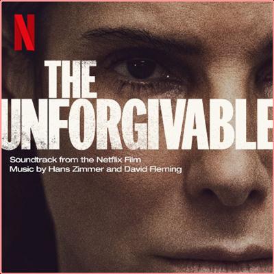 Hans Zimmer   The Unforgivable (Soundtrack from the Netflix Film) (2022) Mp3 320kbps
