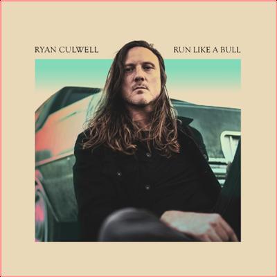 Ryan Culwell   Run Like a Bull (2022) Mp3 320kbps