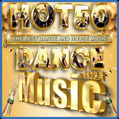 Hot 50 Dance Music 2022 1 (2022)