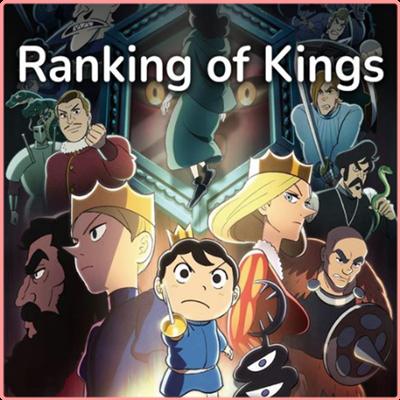 Ranking of Kings   Anime Openings, Endings & OST (Mp3 320kbps)