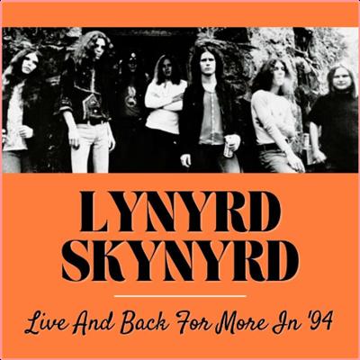 Lynyrd Skynyrd   Lynyrd Skynyrd Live And Back For More In '94 (2022) Mp3 320kbps