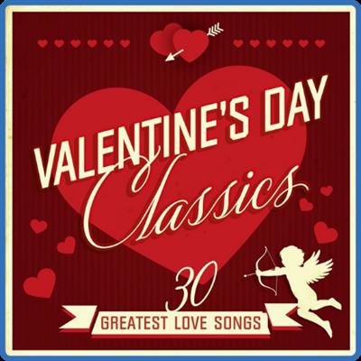 VA   Valentine's Day Classics 30 Greatest Love Songs (2022) FLAC