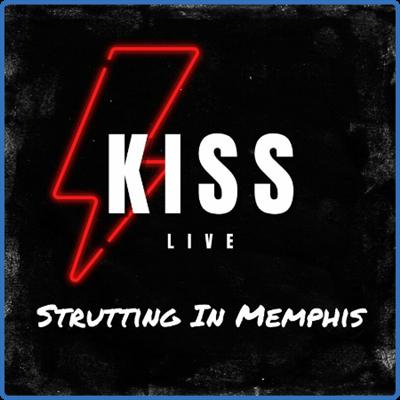Kiss   Strutting In Memphis (Live) (2022)