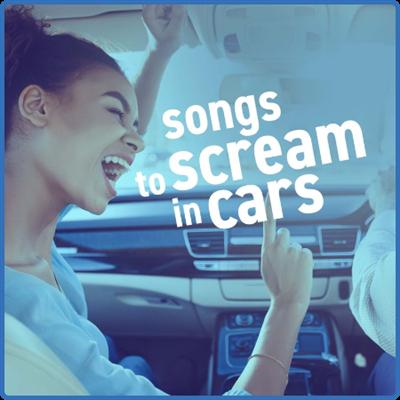 Various Artists   songs to scream in cars (2022)