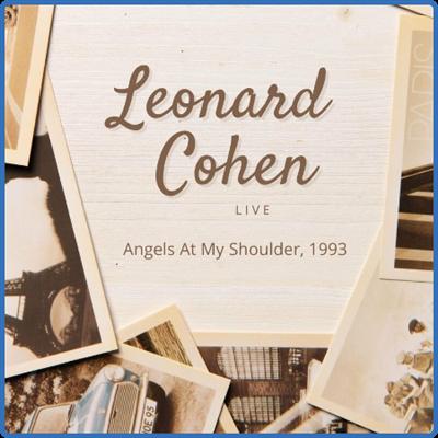 Leonard Cohen   Leonard Cohen Live Angels At My Shoulder, 1993 (2022)