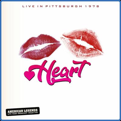 Heart   Heart Live In Pittsburgh 1978 (2021)