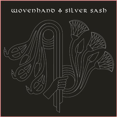 Wovenhand   Silver Sash (2022) Mp3 320kbps