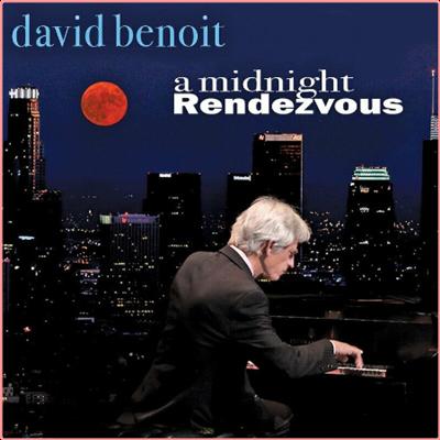 David Benoit   A Midnight Rendezvous (2022) Mp3 320kbps