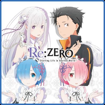 Re Zero   Anime Openings, Endings & OST