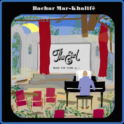 Bachar Mar Khalifé   The End   Music for Films, Vol 1 (2022) [24Bit 48kHz] FLAC