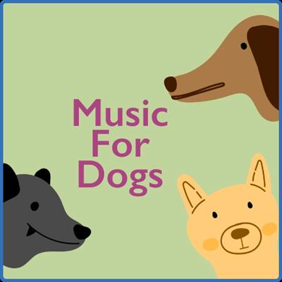 Various Artists   Music For Dogs (2022)