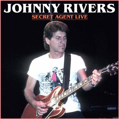 Johnny Rivers   Secret Agent Live! (2022) Mp3 320kbps