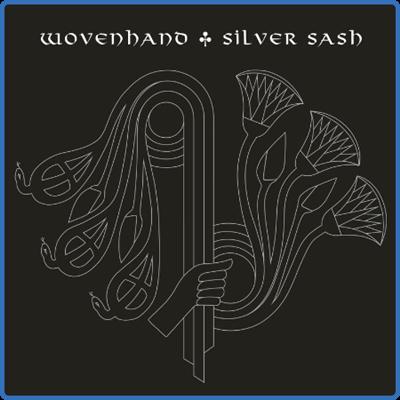 Wovenhand   Silver Sash (2022)