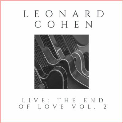 Leonard Cohen   Leonard Cohen Live The End Of Love vol 2 (2022) Mp3 320kbps