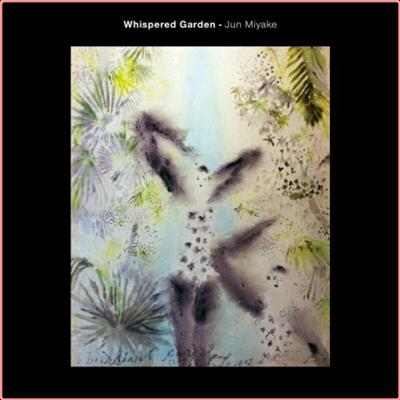 Jun Miyake   Whispered Garden (2022) Mp3 320kbps
