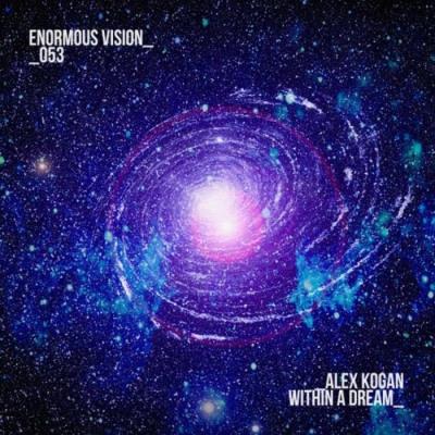 VA - Alex Kogan - Within a Dream (2022) (MP3)