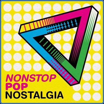 Various Artists   Nonstop Pop Nostalgia (2022)