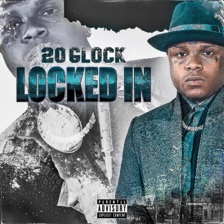20Glock - Locked In (2022)