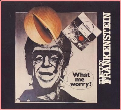 Electric Frankenstein   What Me Worry (1976)⭐MP3