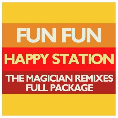 VA - Fun Fun - Happy Station (The Magician Remixes Full Package) (2022) (MP3)