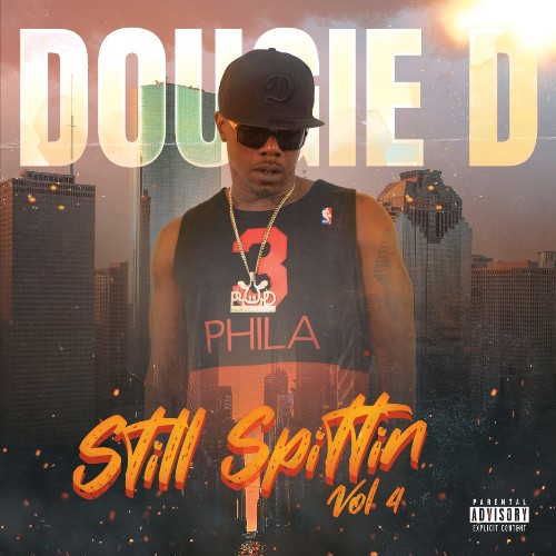 VA - Dougie D - Still Spittin, Vol. 4 (2022) (MP3)