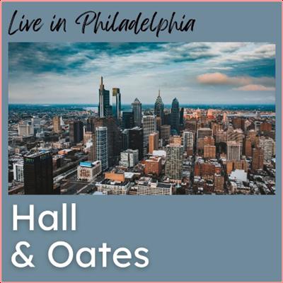 Hall & Oates   Hall & Oates Live In Philadelphia (2021) Mp3 320kbps