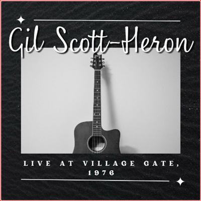 Gil Scott Heron   Gil Scott Heron Live At Village Gate, 1976 (2021) Mp3 320kbps