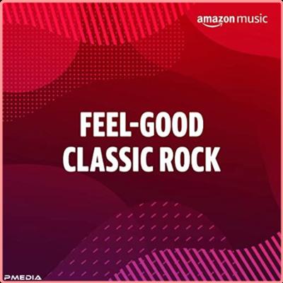 Various Artists   Feel Good Classic Rock (2022) Mp3 320kbps