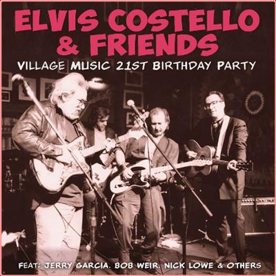 Elvis Costello   Village Music 21st Birthday Party (2022) Mp3 320kbps
