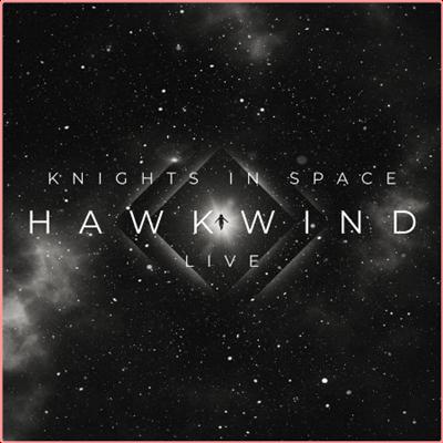 Hawkwind   Knights in Space Live (2022) Mp3 320kbps