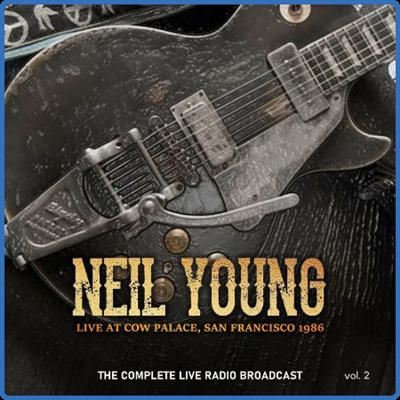 Neil Young   Neil Young Live At Cow Palace 1986 vol 2 (2022)