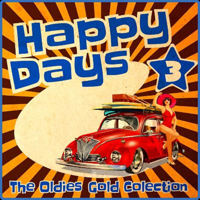 Happy Days   The Oldies Gold Collection (Volume 3) (2022)