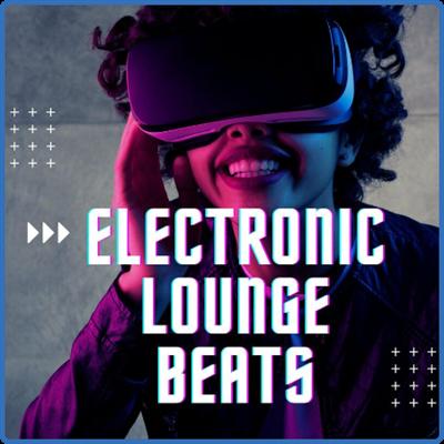 VA   Electronic Lounge Beats (2022)