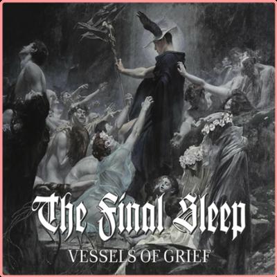 The Final Sleep   Vessels of Grief (2022) Mp3 320kbps