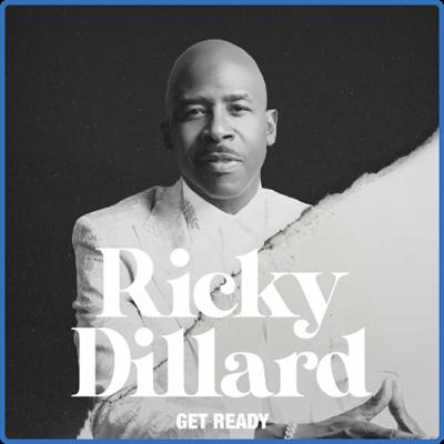 Ricky Dillard   Get Ready (2022)