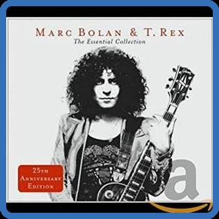 Marc Bolan & T Rex The Essential Collection