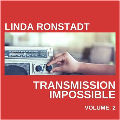 Linda Ronstadt   Linda Ronstadt Transmission Impossible vol 2 (2022) Mp3 320kbps