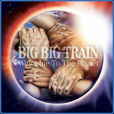 Big Big Train   Welcome to the Planet