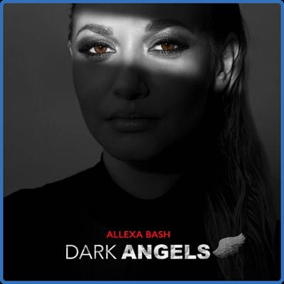 Allexa Bash   Dark Angels (2022)
