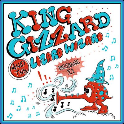 King Gizzard & The Lizard Wizard   Live In Brisbane '21 (2021)