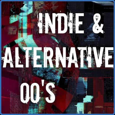 Various Artists   Indie & Alternative 00's (2022)