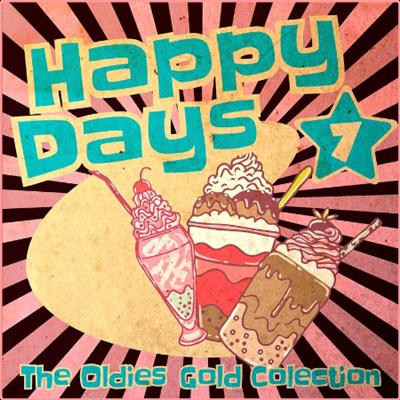 Various Artists   Happy Days   The Oldies Gold Collection (Volume 7) (2022) Mp3 320kbps