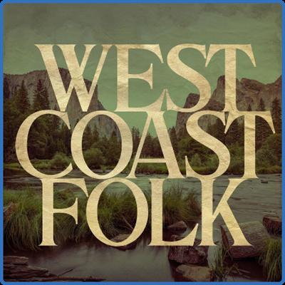 Various Artists   West Coast Folk (2022)