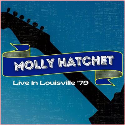 Molly Hatchet   Molly Hatchet Live In Louisville '79 (2022) Mp3 320kbps