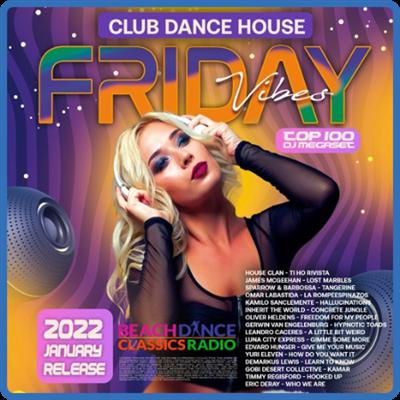 Friday Vibes Dance House Music