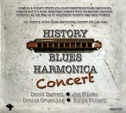 David Barrett, Joe Filisko, Dennis Gruenling, Kinya Pollard - History of the Blues Harmonica Concert [2CD] (2010) [lossless]