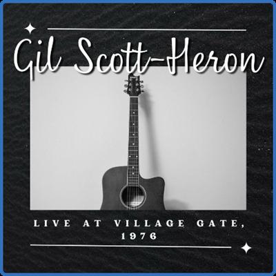 Gil Scott Heron   Gil Scott Heron Live At Village Gate, 1976 (2021)