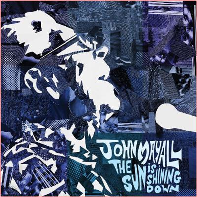 John Mayall   The Sun Is Shining Down (2022) Mp3 320kbps